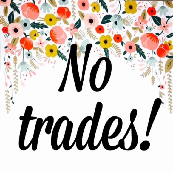 No trades!  Really wish Poshmark would honor them - Picture 1 of 1